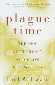 Plague Time (The New Germ Theory of Disease) by Paul Ewald, 9780385721844