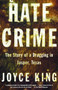 Hate Crime (The Story of a Dragging in Jasper, Texas) by Joyce King, 9780385721950