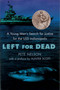 Left for Dead (A Young Man's Search for Justice for the USS Indianapolis) by Peter Nelson, 9780385730914