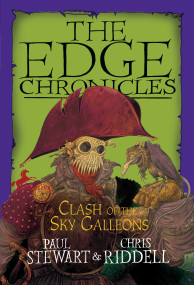Edge Chronicles: Clash of the Sky Galleons by Paul Stewart, Chris Riddell, 9780385736138