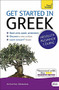 Get Started in Greek Absolute Beginner Course (The essential introduction to reading, writing, speaking and understanding a new language) by Aristarhos Matsukas, 9781444174656