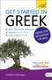 Get Started in Greek Absolute Beginner Course (The essential introduction to reading, writing, speaking and understanding a new language) by Aristarhos Matsukas, 9781444174656