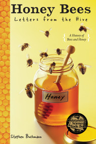Honey Bees (Letters from the Hive) by Stephen Buchmann, 9780385737715