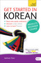 Get Started in Korean Absolute Beginner Course (The essential introduction to reading, writing, speaking and understanding a new language) by Jaehoon Yeon, 9781444175059
