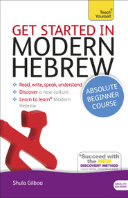Get Started in Modern Hebrew Absolute Beginner Course (The essential introduction to reading, writing, speaking and understanding a new language) by Shula Gilboa, 9781444175110