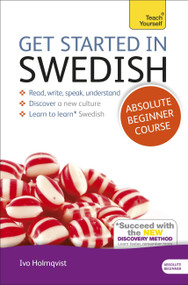 Get Started in Swedish Absolute Beginner Course (The essential introduction to reading, writing, speaking and understanding a new language) by Vera Croghan, Ivo Holmqvist, 9781444175202