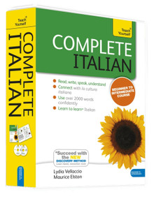 Complete Italian Beginner to Intermediate Course (Learn to read, write, speak and understand a new language) by Lydia Vellacio, Maurice Elston, 9781444177343