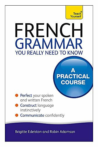 French Grammar You Really Need To Know by Robin Adamson, 9781444179439