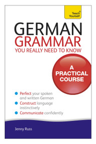 German Grammar You Really Need To Know by Jenny Russ, 9781444179491