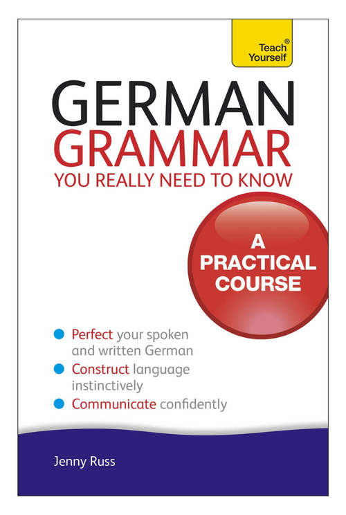 German Grammar You Really Need To Know by Jenny Russ, 9781444179491