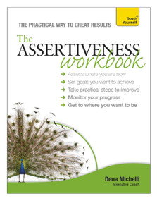Assertiveness Workbook by Dena Michelli, 9781444183115