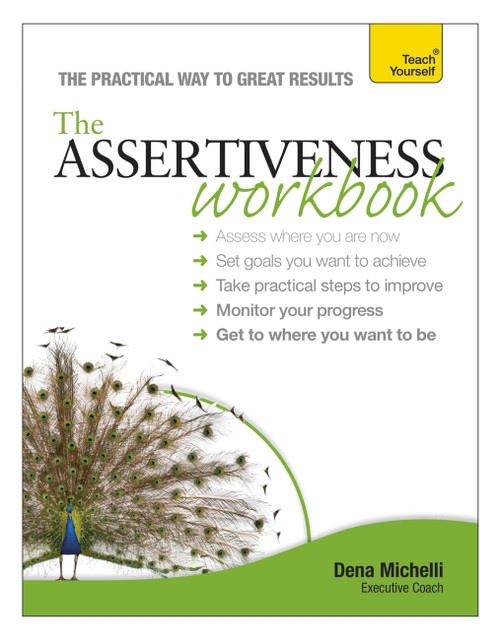 Assertiveness Workbook by Dena Michelli, 9781444183115