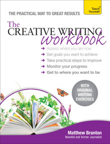The Creative Writing Workbook by Matthew Branton, 9781444185768