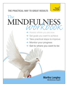 The Mindfulness Workbook by Martha Langley, 9781444186178