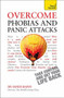 Overcome Phobias and Panic Attacks by Sandi Mann, 9781444190915