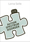 Autism Spectrum Disorder: All That Matters by Lorna Selfe, 9781444192971