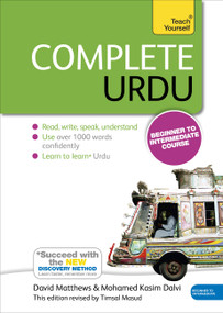 Complete Urdu Beginner to Intermediate Course (Learn to read, write, speak and understand a new language) by David Matthews, Mohamed Kasim Dalvi, 9781444195941