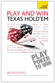 Play and Win Texas Hold 'Em by Belinda Levez, 9781444197884
