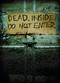 Dead Inside: Do Not Enter (Notes from the Zombie Apocalypse) by Lost Zombies, 9781452101088