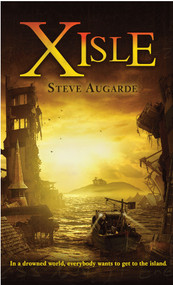 X-Isle by Steve Augarde, 9780385752299