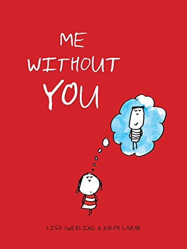 Me without You - 9781452102986 by Ralph Lazar, Lisa Swerling, 9781452102986