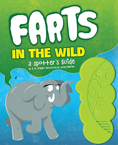 Farts in the Wild (A Spotter's Guide) by H.W. Smeldit, 9781452106311