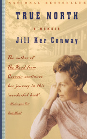 True North (A Memoir) by Jill Ker Conway, 9780394281209