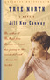 True North (A Memoir) by Jill Ker Conway, 9780394281209
