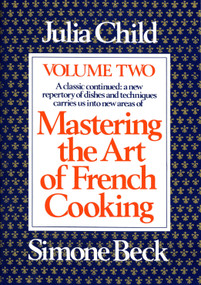 Mastering the Art of French Cooking, Volume 2 (A Cookbook) by Julia Child, 9780394401522
