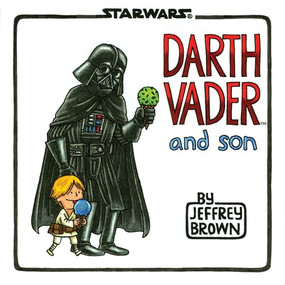 Star Wars Darth Vader and Son by Jeffrey Brown, 9781452106557