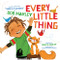 Every Little Thing (Based on the song 'Three Little Birds' by Bob Marley) by Bob Marley, Cedella Marley, 9781452106977