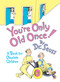 You're Only Old Once! (A Book for Obsolete Children) by Dr. Seuss, 9780394551906