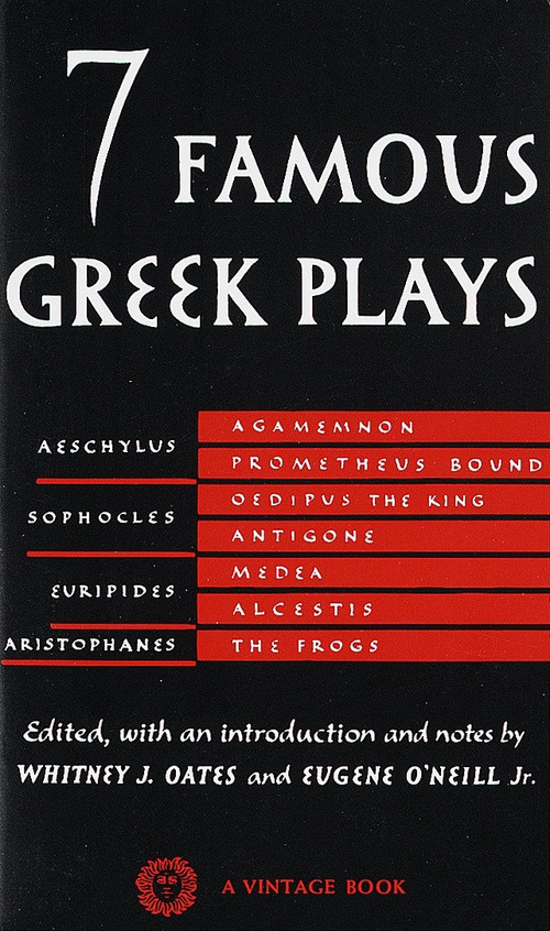 Seven Famous Greek Plays by Whitney J. Oates, 9780394701257