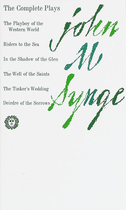 The Complete Plays by John M. Synge, 9780394701783