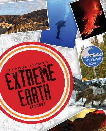 Seymour Simon's Extreme Earth Records by Seymour Simon, 9781452107851