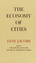 The Economy of Cities by Jane Jacobs, 9780394705842