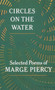 Circles on the Water by Marge Piercy, 9780394707792