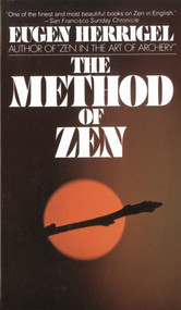 The Method of Zen by Eugen Herrigel, 9780394712444