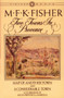Two Towns in Provence (Map of Another Town and A Considerable Town, A Celebration of Aix-en-Provence & Marseille) by M.F.K. Fisher, 9780394716312