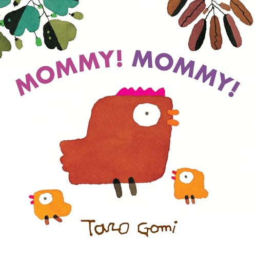 Mommy! Mommy! by Taro Gomi, 9781452108346