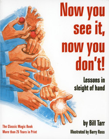 Now You See It, Now You Don't! (Lessons in Sleight of Hand) by Bill Tarr, 9780394722023
