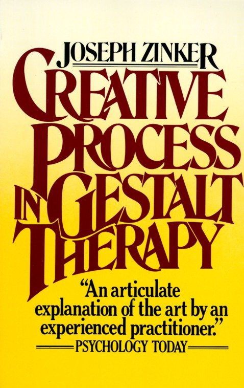 Creative Process in Gestalt Therapy by Joseph Zinker, 9780394725673