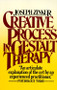 Creative Process in Gestalt Therapy by Joseph Zinker, 9780394725673