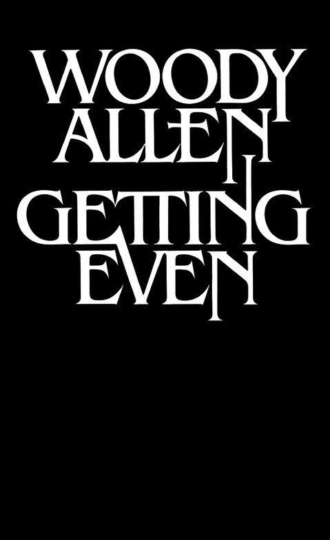 Getting Even by Woody Allen, 9780394726403