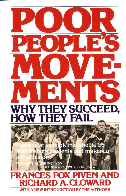 Poor People's Movements (Why They Succeed, How They Fail) by Frances Fox Piven, Richard Cloward, 9780394726977