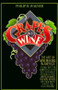 Grapes into Wine (The Art of Wine Making in America) by Philip M. Wagner, 9780394731728