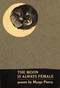 THE MOON IS ALWAYS FEMALE (Poems) by Marge Piercy, 9780394738598