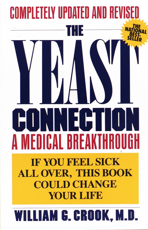 The Yeast Connection (A Medical Breakthrough) by William G. Crook, 9780394747002