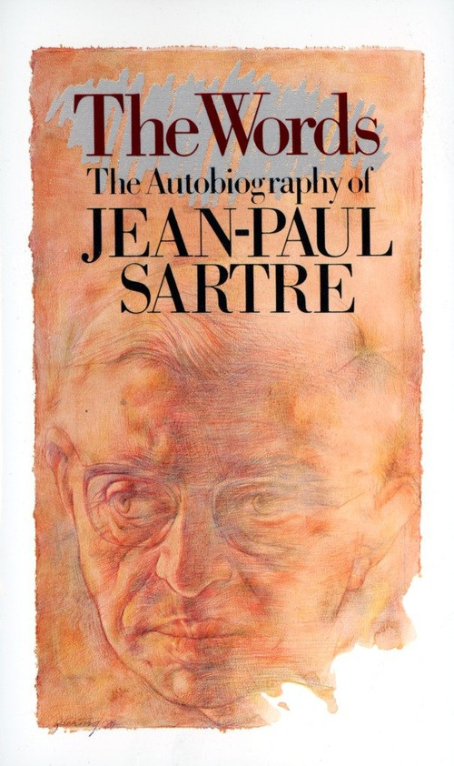 The Words (The Autobiography of Jean-Paul Sartre) by Jean-Paul Sartre, 9780394747095