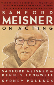 Sanford Meisner on Acting by Sanford Meisner, Dennis Longwell, Sydney Pollack, 9780394750590